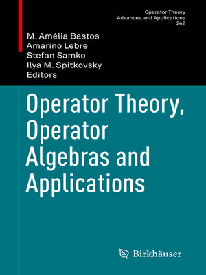 cover image of Operator Theory, Operator Algebras and Applications